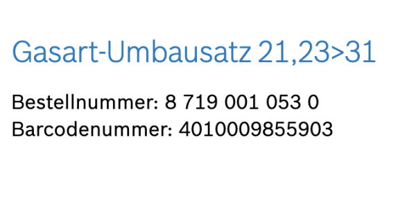 Junkers Bosch Gasart-Umbausatz 21,23>31 für ZSN/ZWN 18-6 AME - 87190010530 NEU