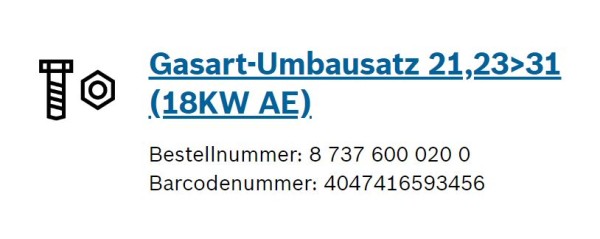 Junkers Bosch Gasart-Umbausatz 21,23>31 für ZSN/ZWN 18-7 AE - 87376000200 NEU